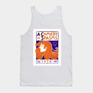 A comedy in spasms  (1895) Tank Top